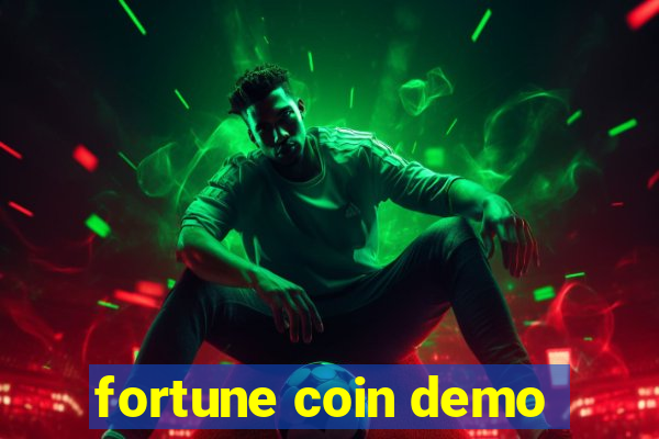 fortune coin demo